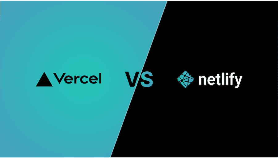 Vercel and Netlify